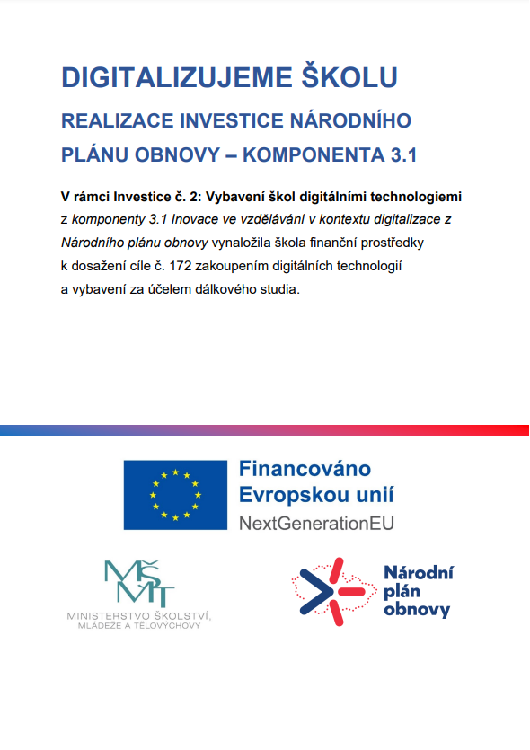 DIGITALIZUJEME ŠKOLU REALIZACE INVESTICE NÁRODNÍHO PLÁNU OBNOVY - KOMPONENTA 3.1